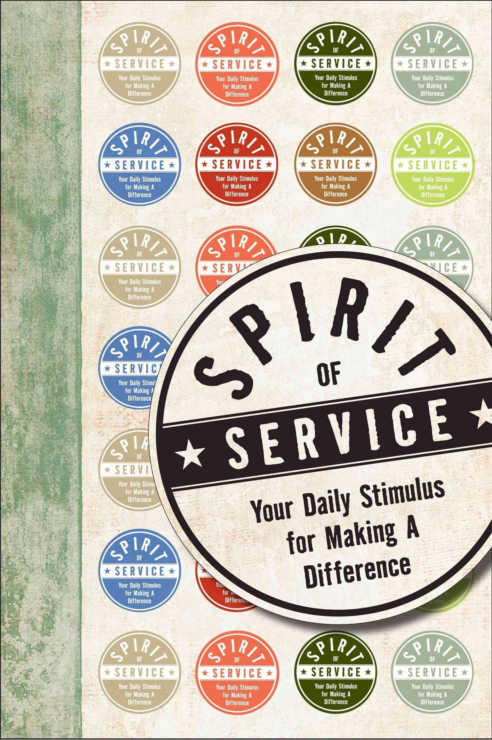 Spirit of Service: Your Daily Stimulus for Making a Difference,Used