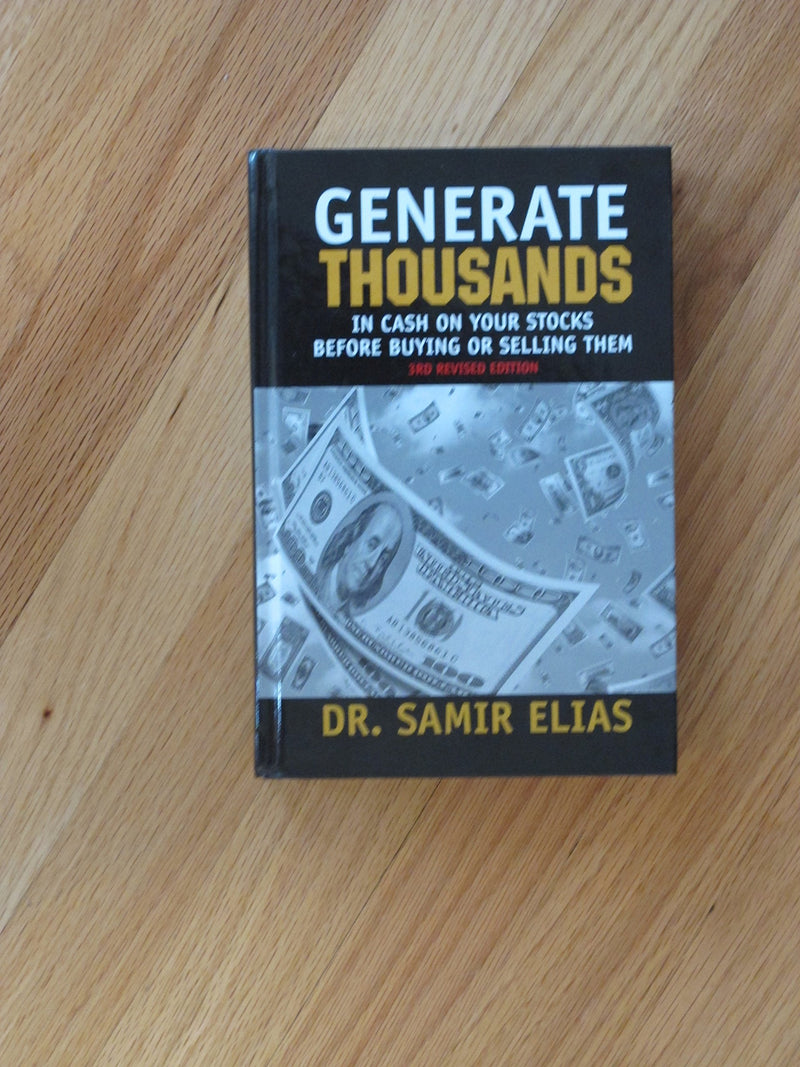 Generate Thousands in Cash on your Stocks Before Buying or Selling Them: Third Edition,Used