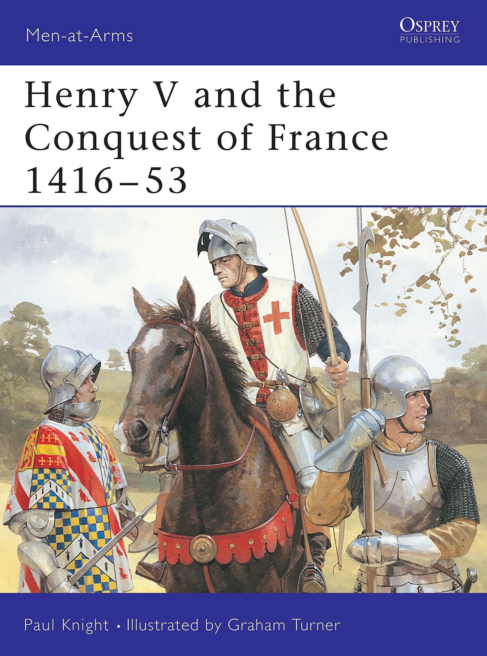 Henry V and the Conquest of France 141653 (MenatArms),New