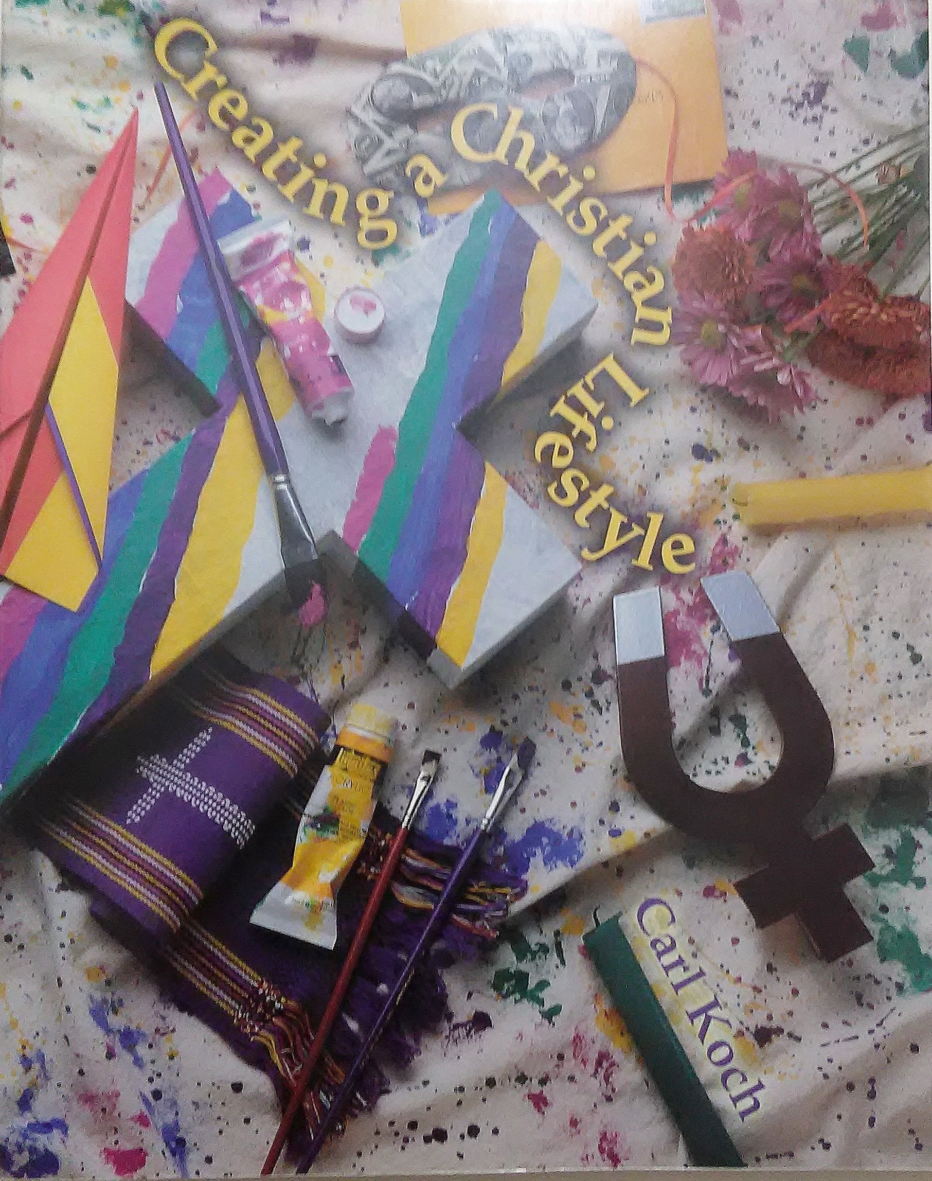 Creating A Christian Lifestyle: (Student Text)