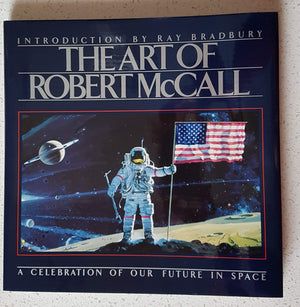 The Art of Robert McCall: A Celebration of Our Future in Space,Used