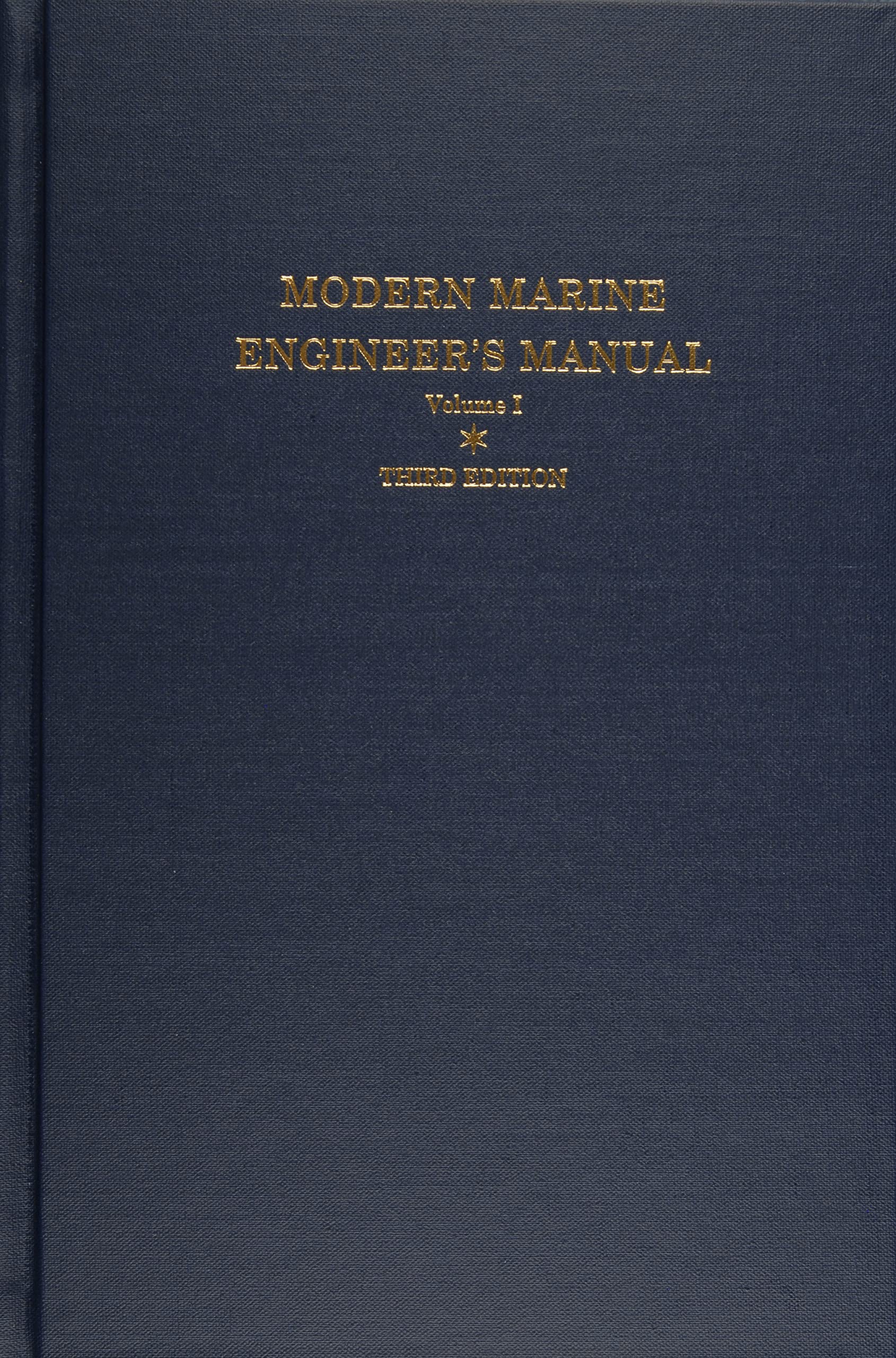 Modern Marine Engineer's Manual, Vol. 1,Used