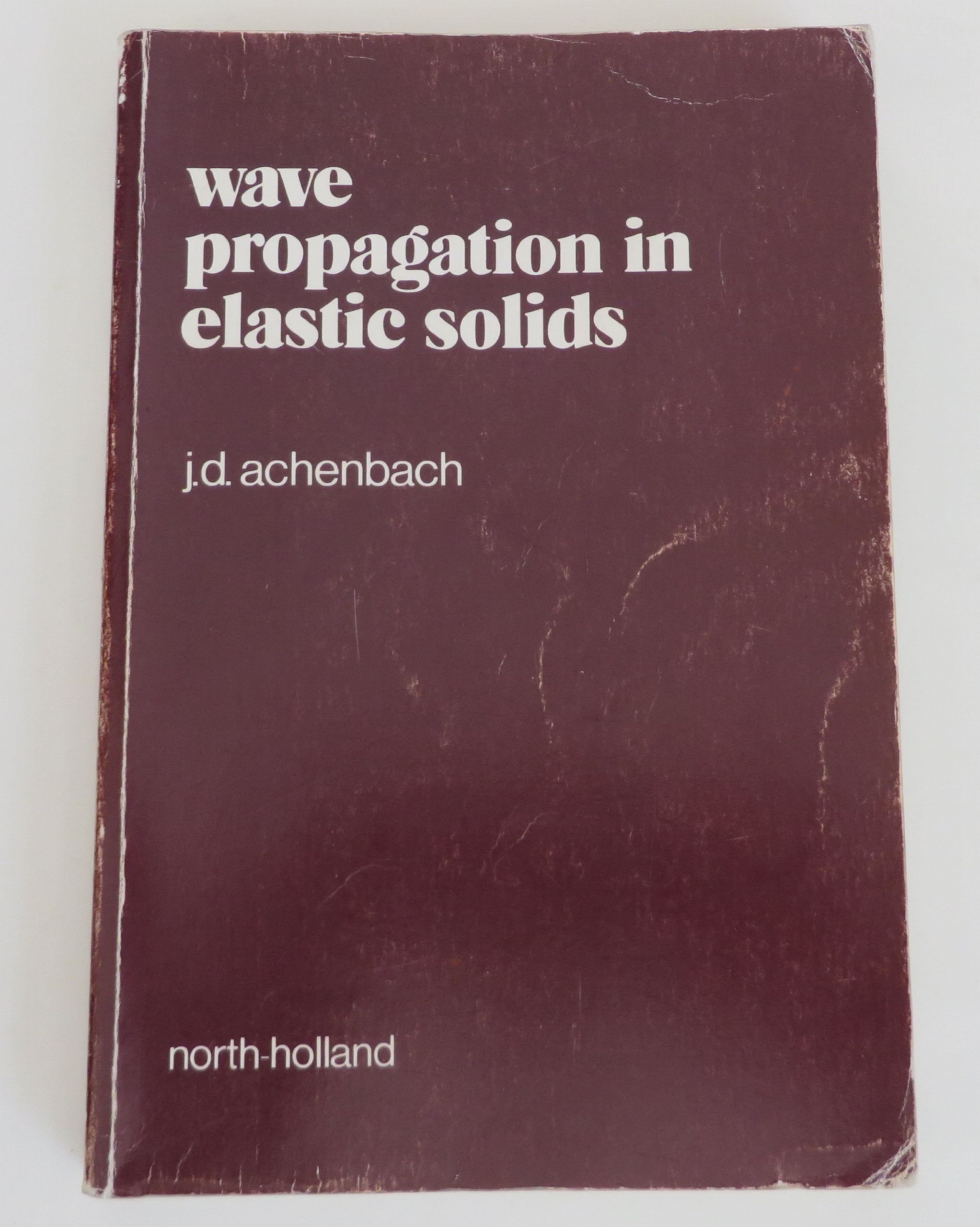 Wave Propagation in Elastic Solids (Volume 16) (NorthHolland Series in Applied Mathematics and Mechanics, Volume 16)