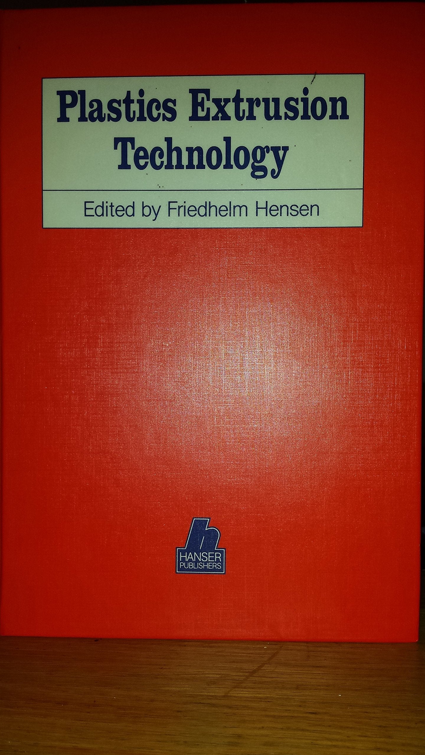 Plastics Extrusion Technology (Hanser Publishers)