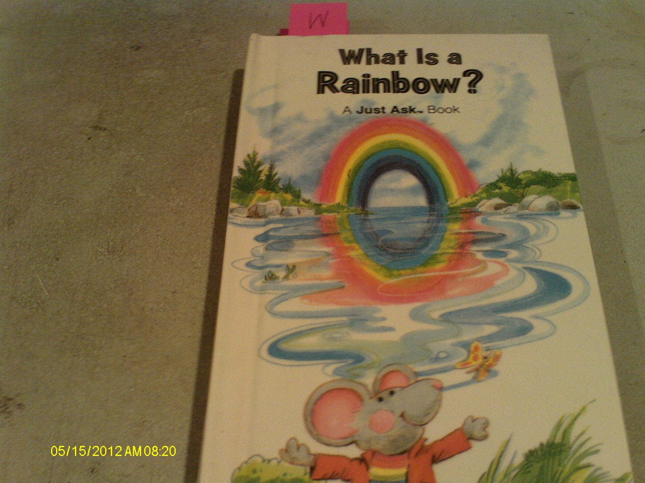 What Is A Rainbow? (A Just Ask Book),Used