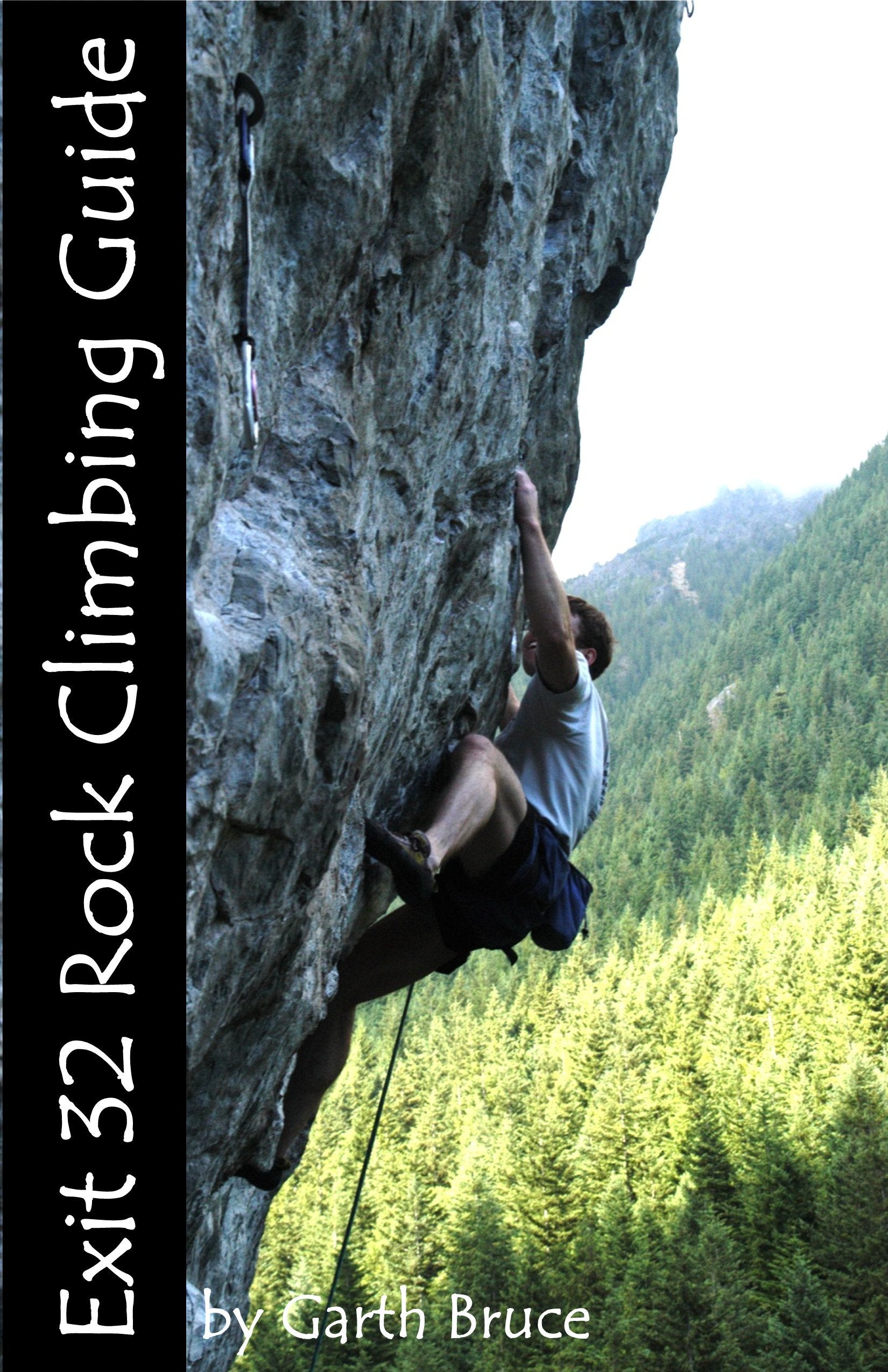 Exit 32 Rock Climbing Guide,New