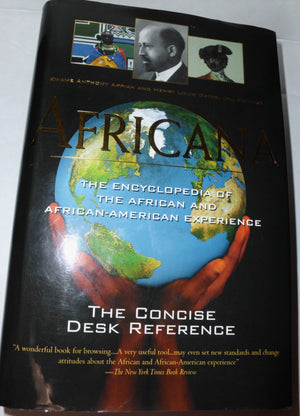 Africana: The Encyclopedia of the African and African American Experience  The Concise Desk Reference,New