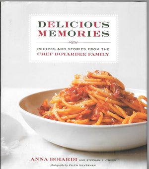 Delicious Memories: Recipes and Stories from the Chef Boyardee Family,Used