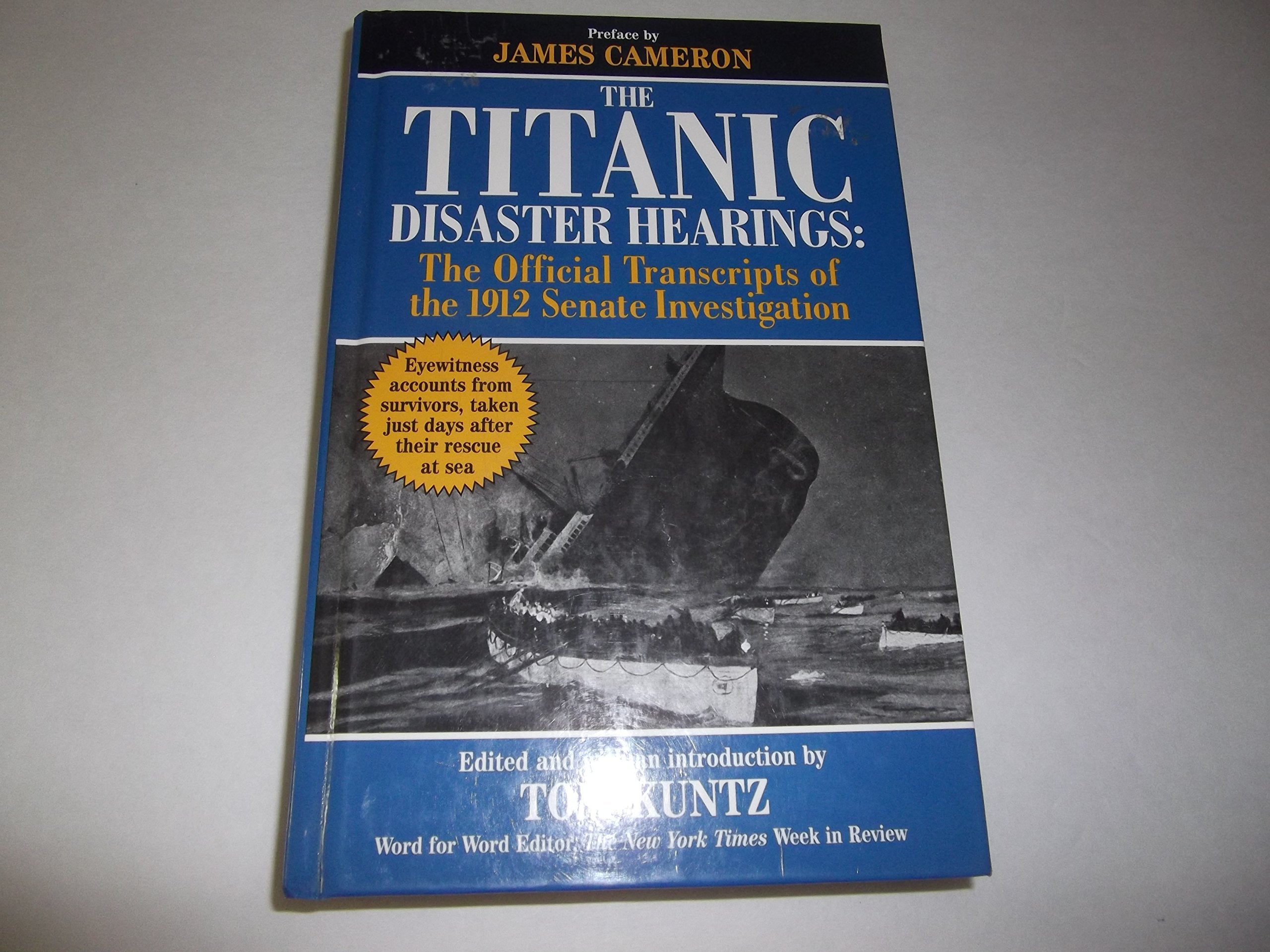 The Titanic Disaster Hearings: The Official Transcripts of the 1912 Senate Investigation,Used