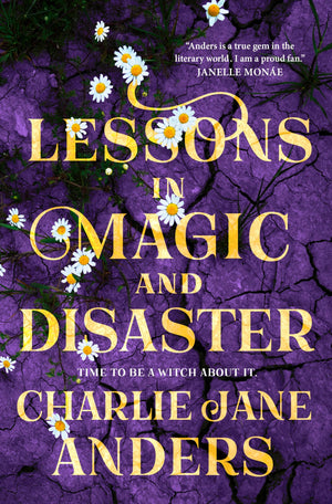 Lessons In Magic And Disaster