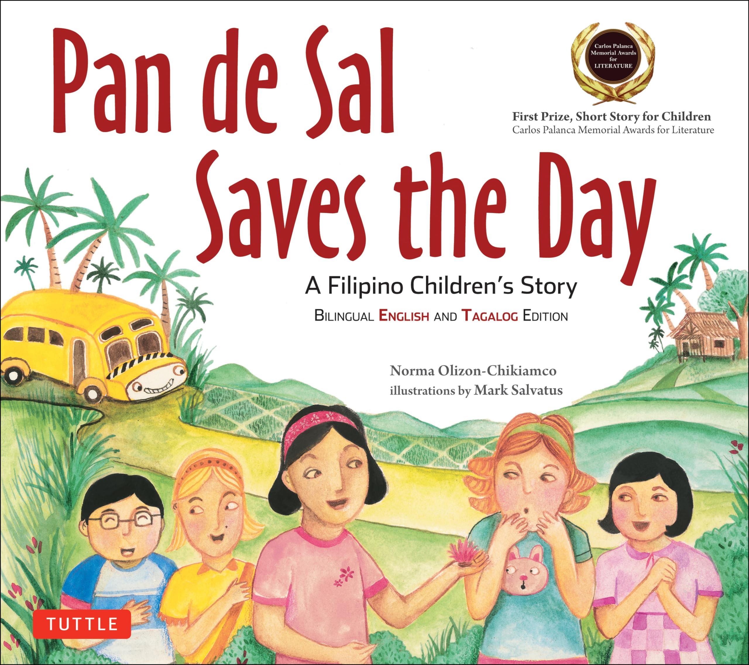 Pan de Sal Saves the Day: An Awardwinning Children's Story from the Philippines [New Bilingual English and Tagalog Edition],Used