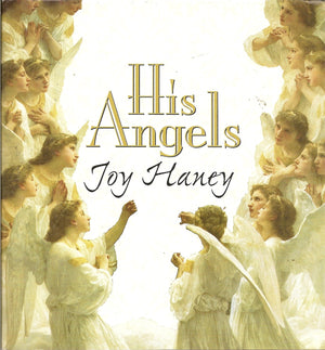 His Angels: True Never Before Told Stories About Ordinary People'S Encounters With God'S Heavenly Messengers,New
