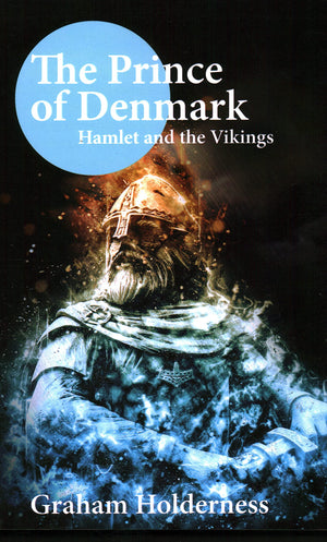 The Prince of Denmark: Hamlet and the Vikings,Used
