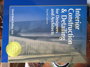 Interior Construction & Detailing for Designers and Architects, 4th ed.,Used