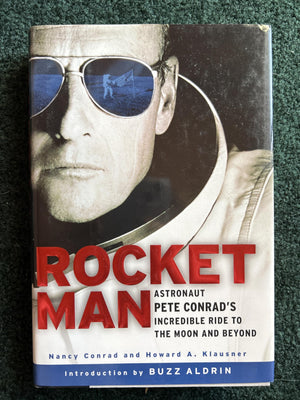 Rocketman: Astronaut Pete Conrad s Incredible Ride to the Moon and Beyond