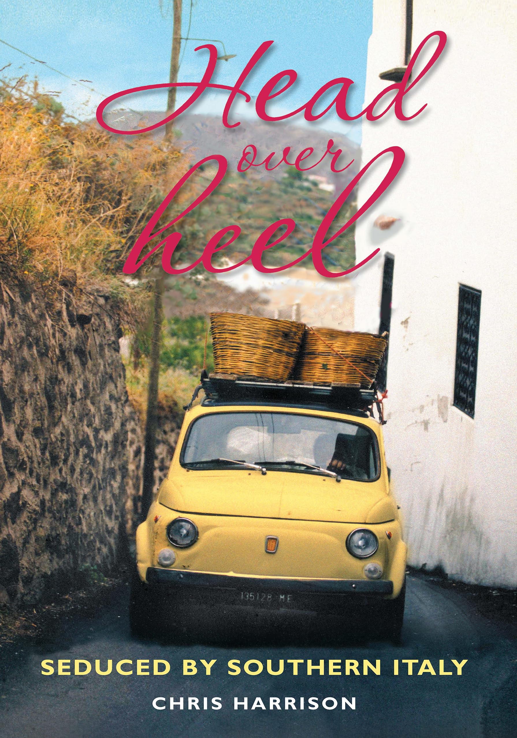 Head Over Heel: Seduced By Southern Italy