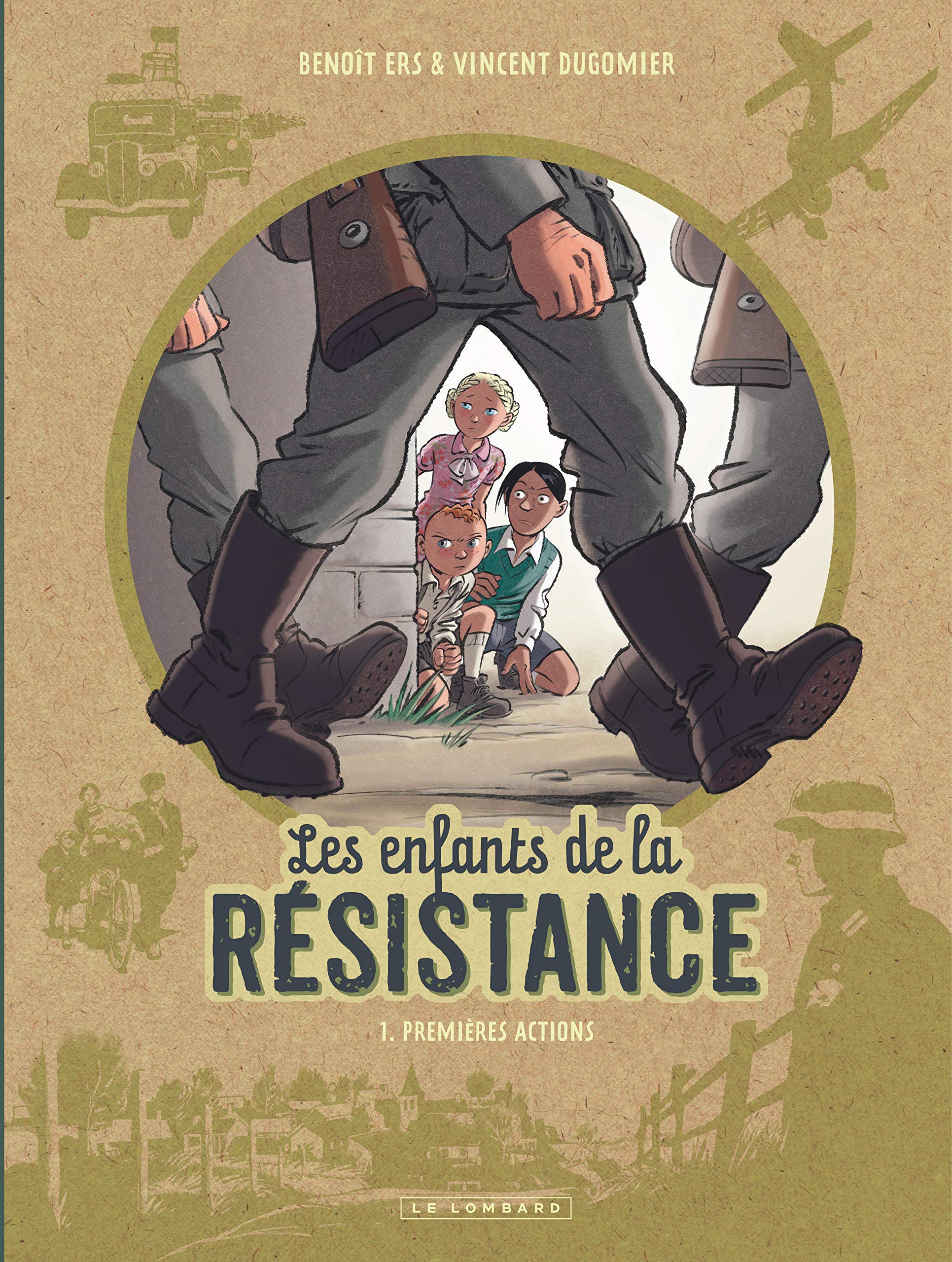 Les Enfants de la Rsistance  Tome 1  Premires actions (French Edition),Used