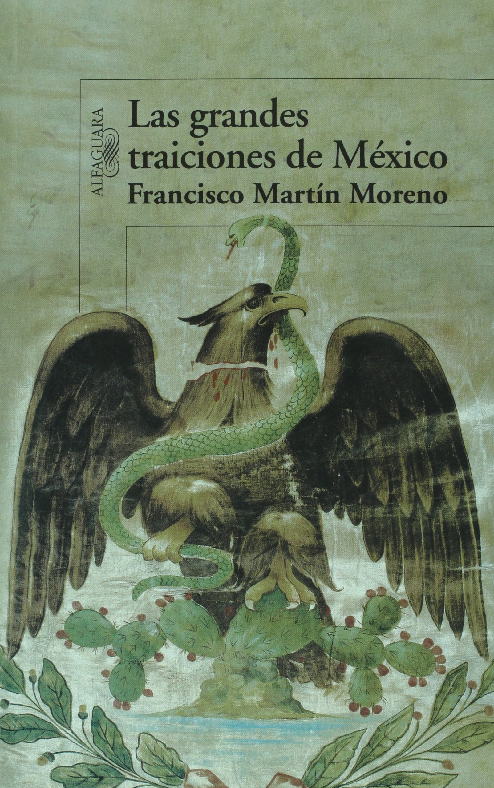 Las grandes traiciones de Mexico / Mexicos High Treason (Spanish Edition),Used