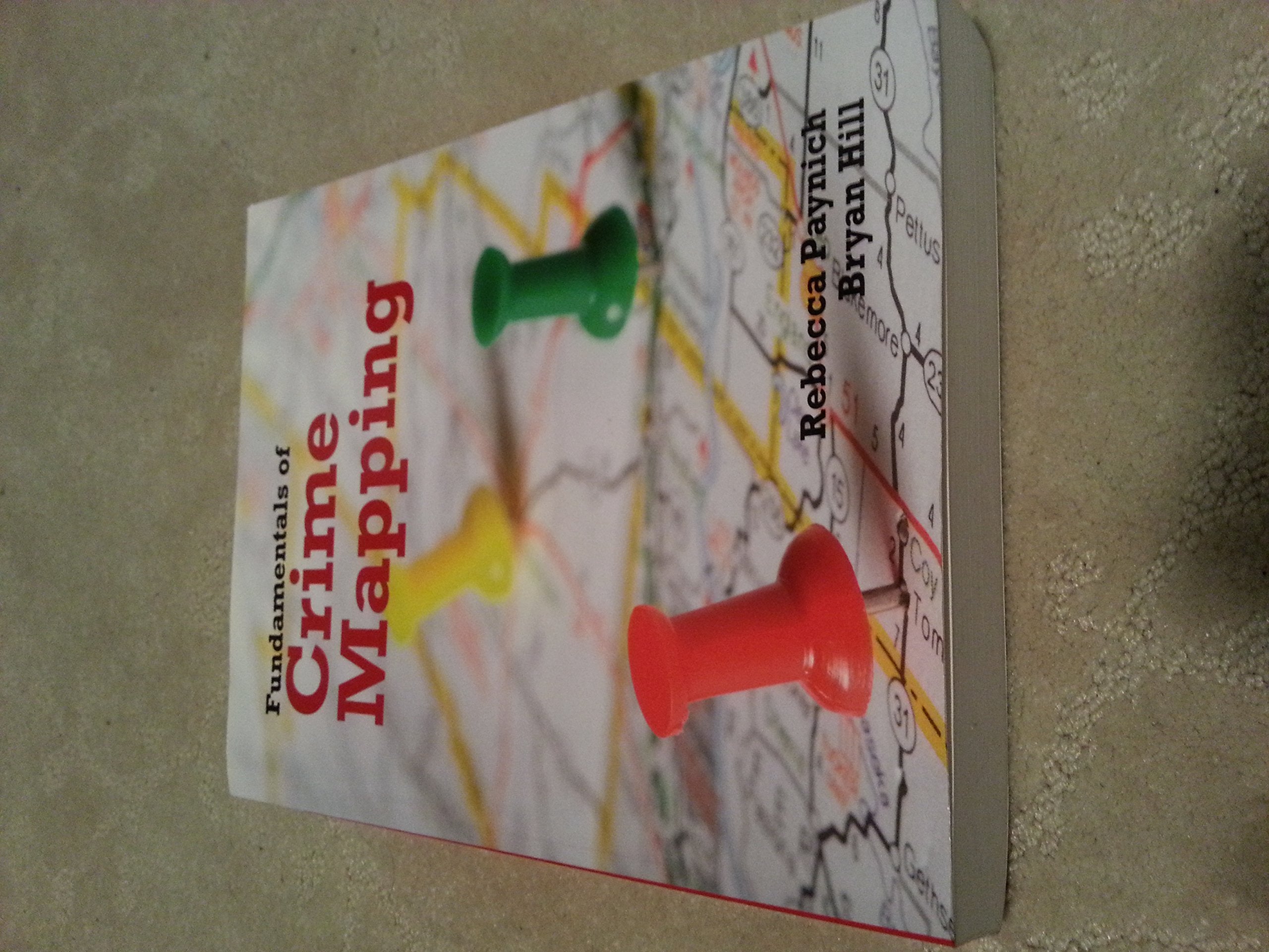 Fundamentals Of Crime Mapping: Principles And Practice,Used