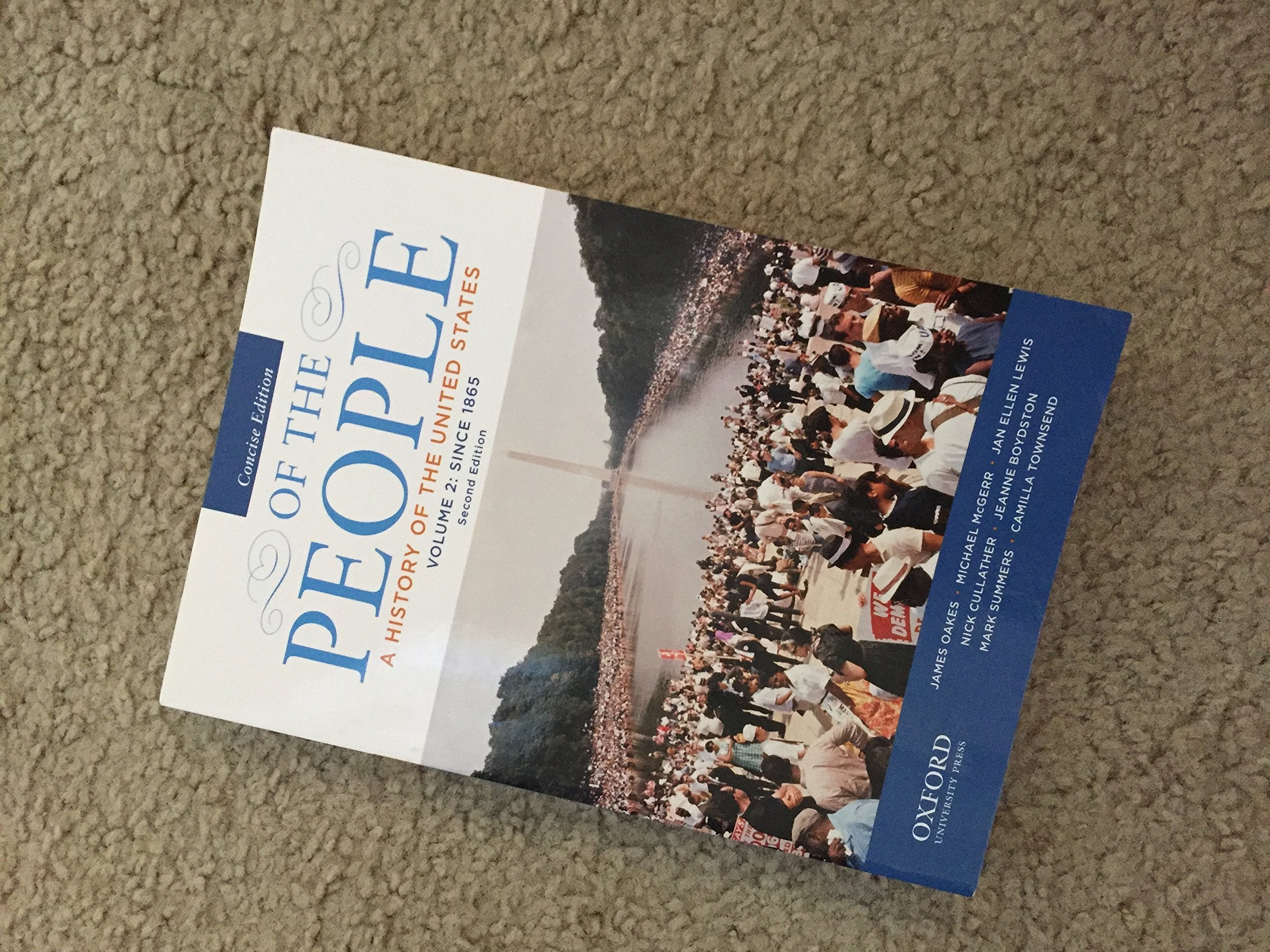 Of the People: A History of the United States, Concise, Volume II: Since 1865,Used