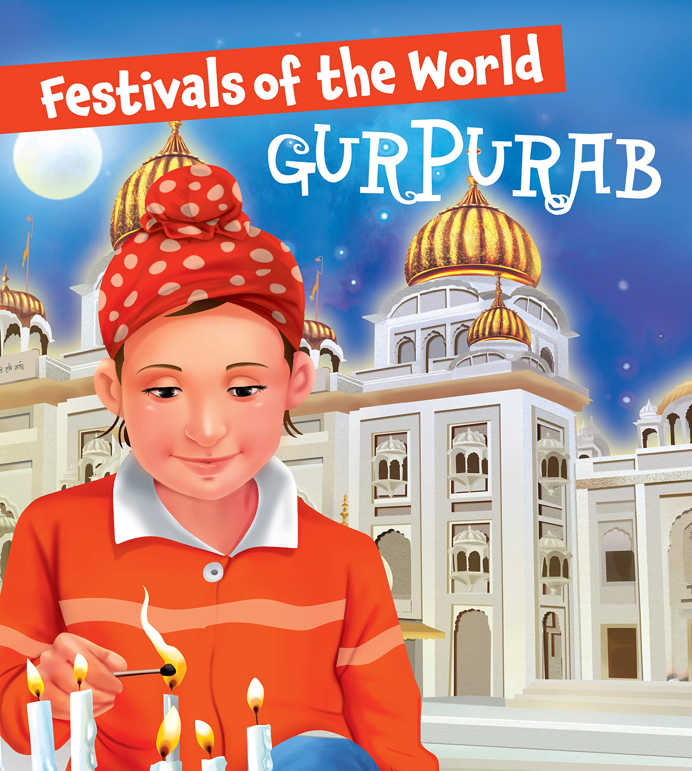 Gurpurab: Festivals Of The World