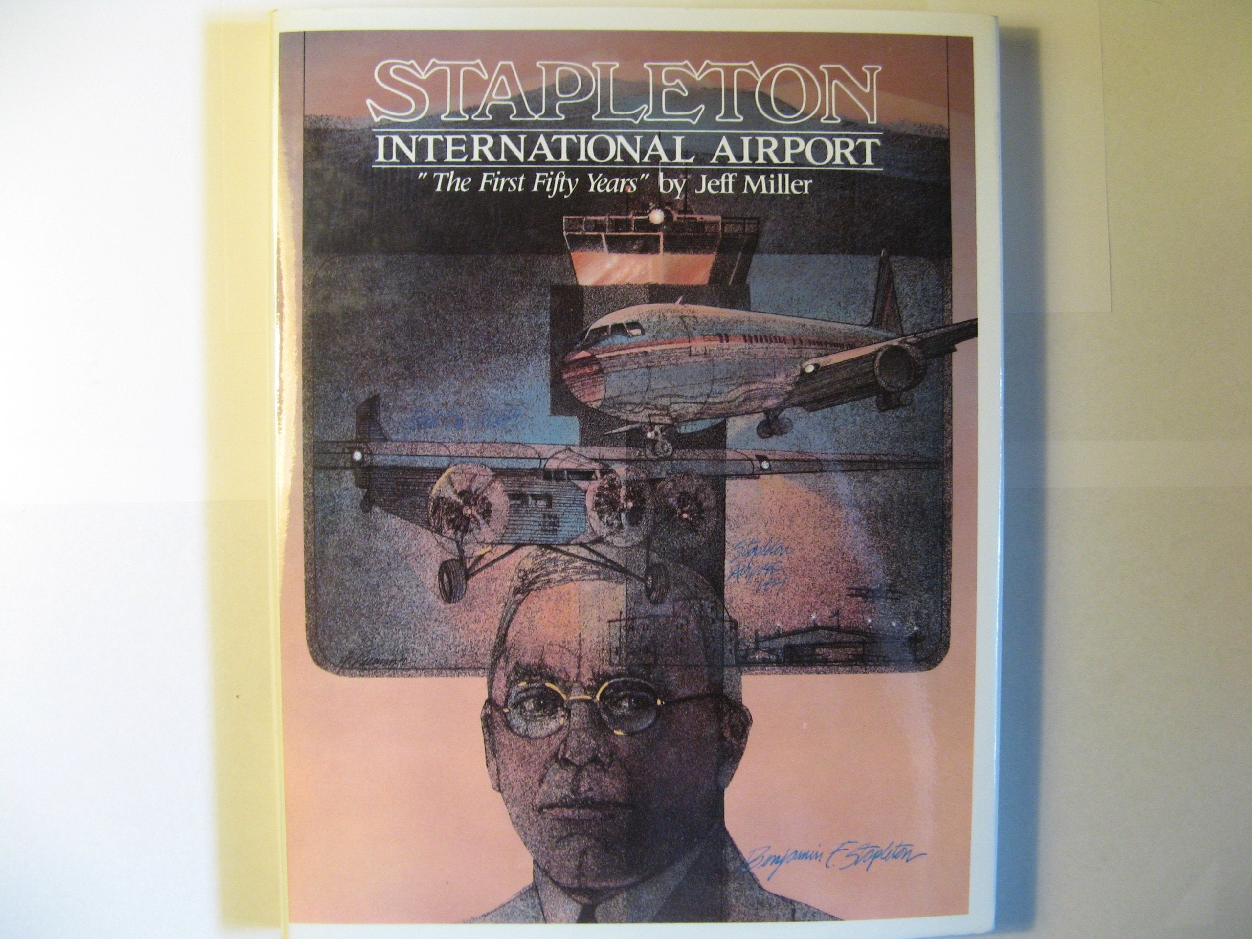 Stapleton International Airport: The First Fifty Years-used