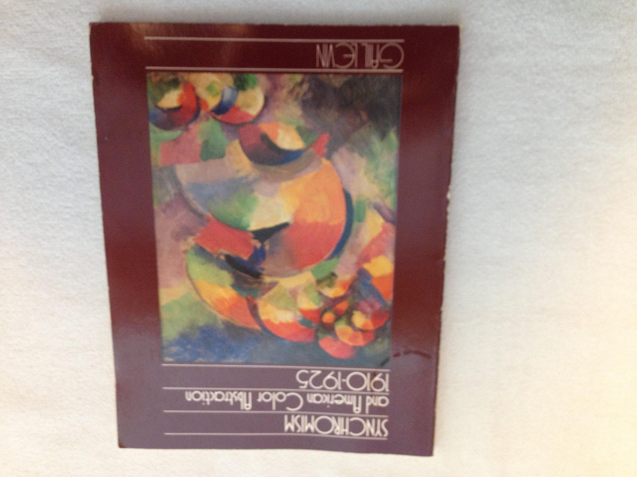 Synchromism and American Color Abstraction, 19101925,Used