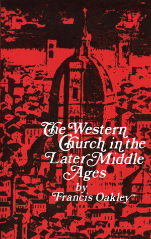 The Western Church in the Later Middle Ages,Used