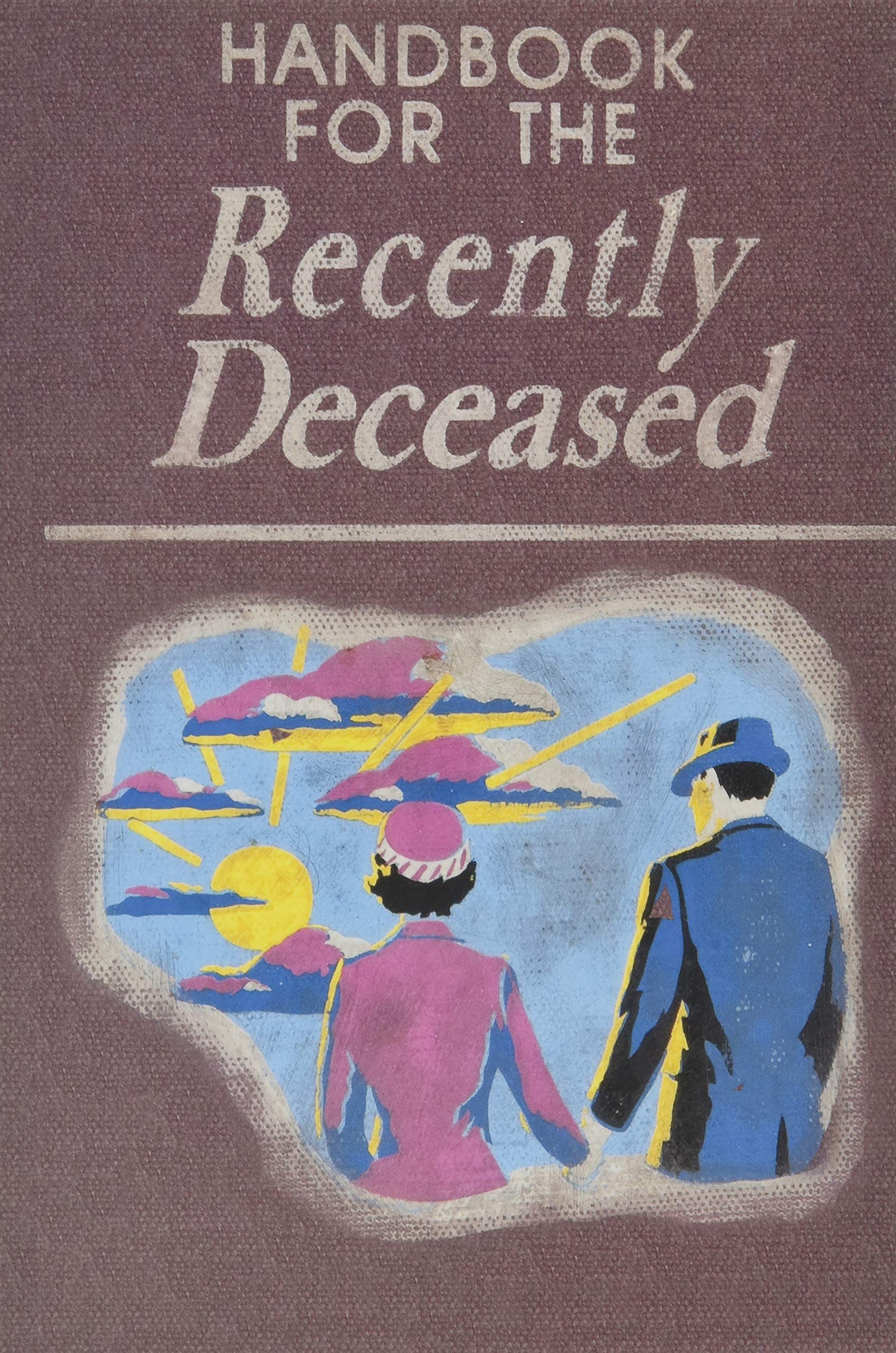 Handbook For The Recently Deceased