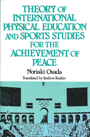 Theory of International Physical Education and Sports Studies for the Achievement of Peace,Used