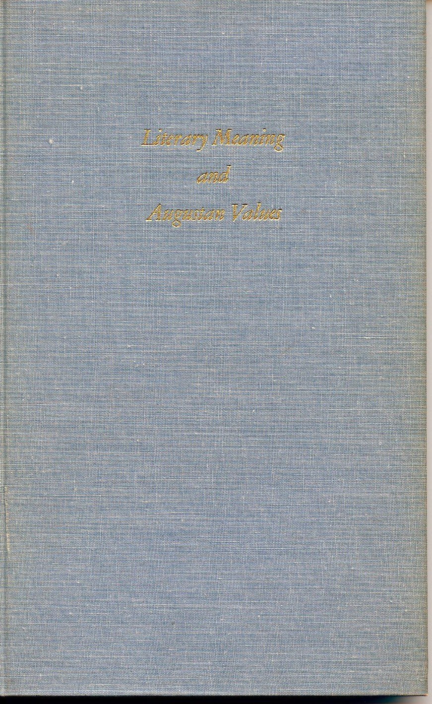Literary Meaning and Augustan Values,Used
