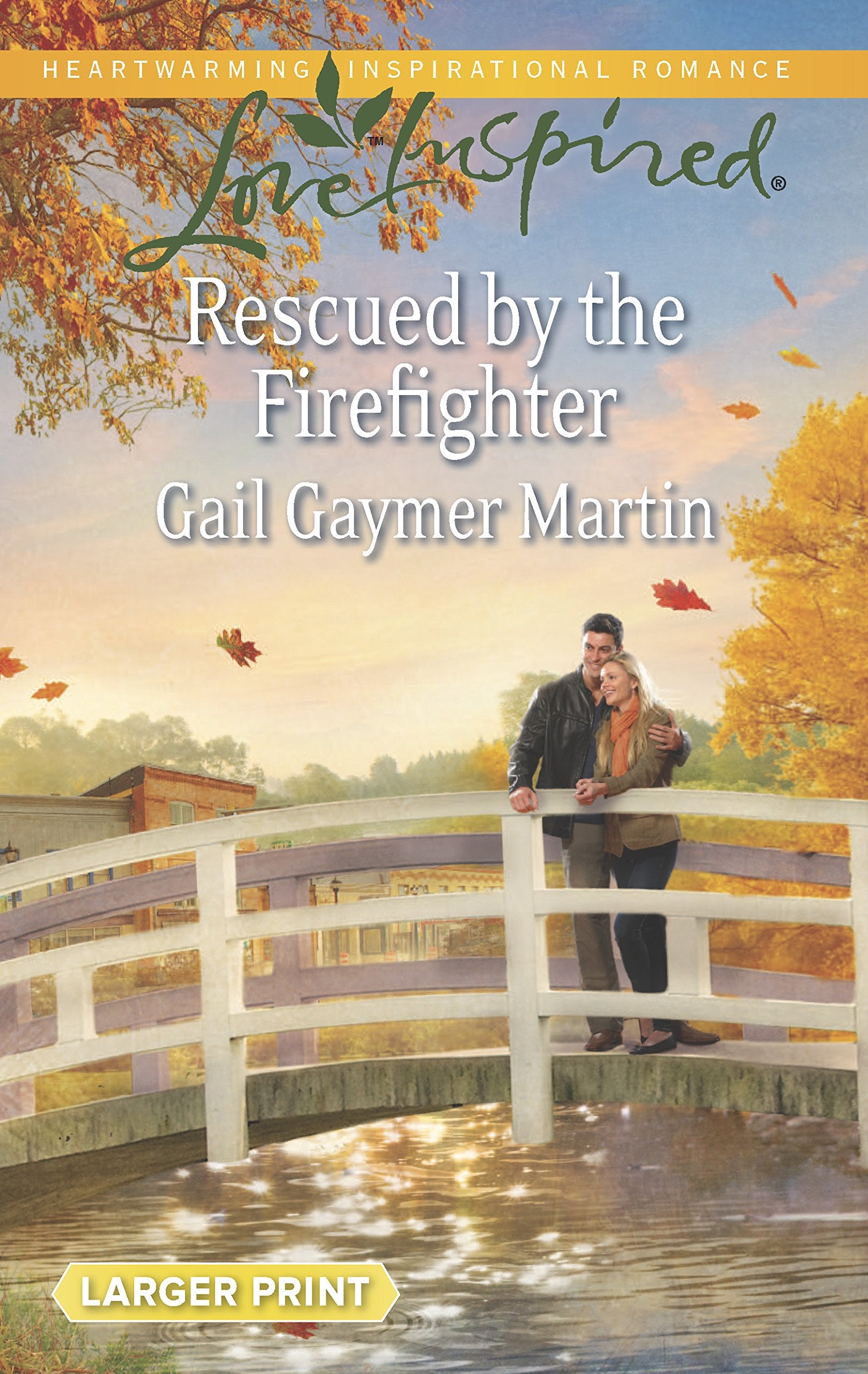 Rescued by the Firefighter (Love Inspired LP),Used