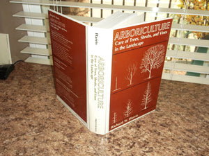 Arboriculture: Care Of Trees, Shrubs, And Vines In The Landscape-used