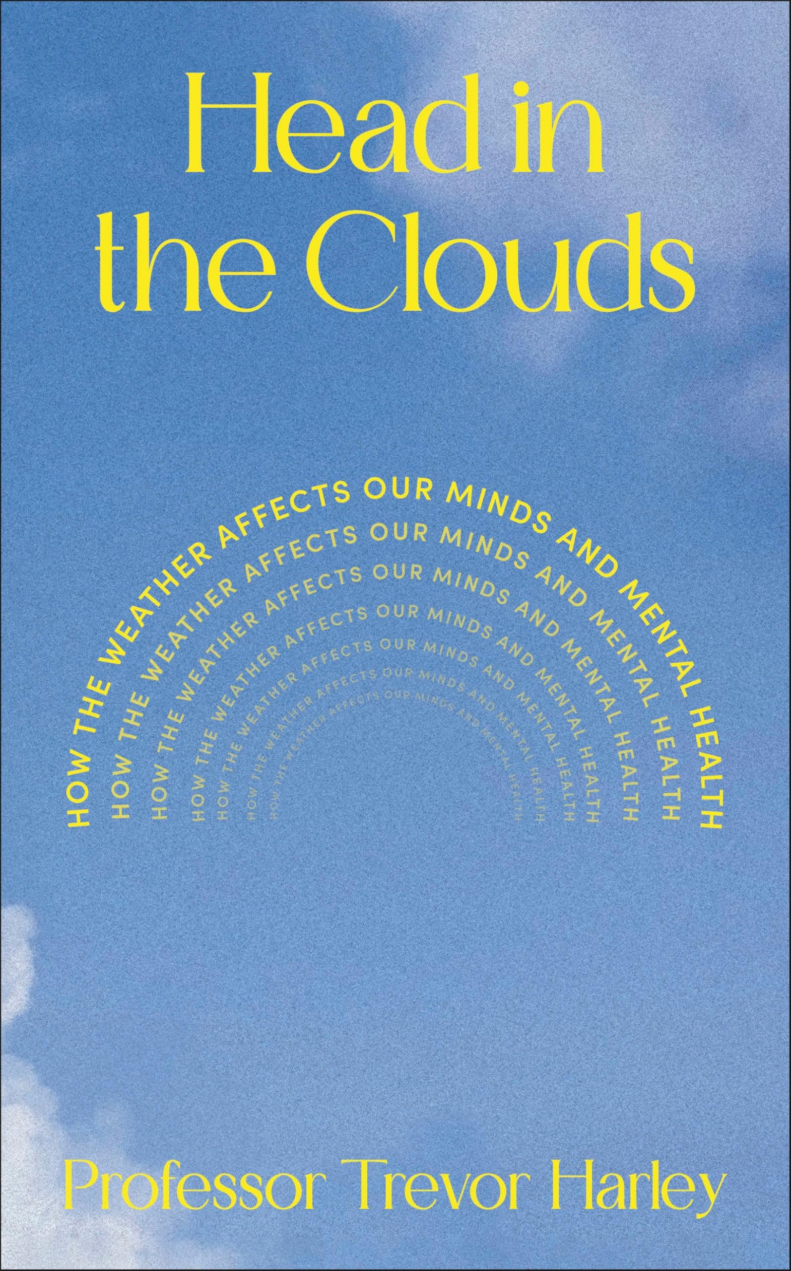 Head In The Clouds: How The Weather Affects Our Minds And Mental Health