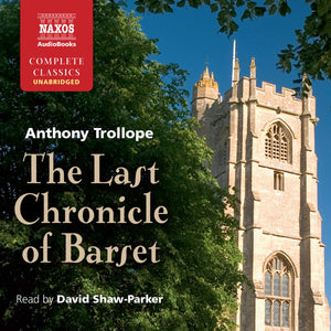The Last Chronicle of Barset (The Chronicles of Barsetshire) (Chronicles of Barsetshire, 6),Used