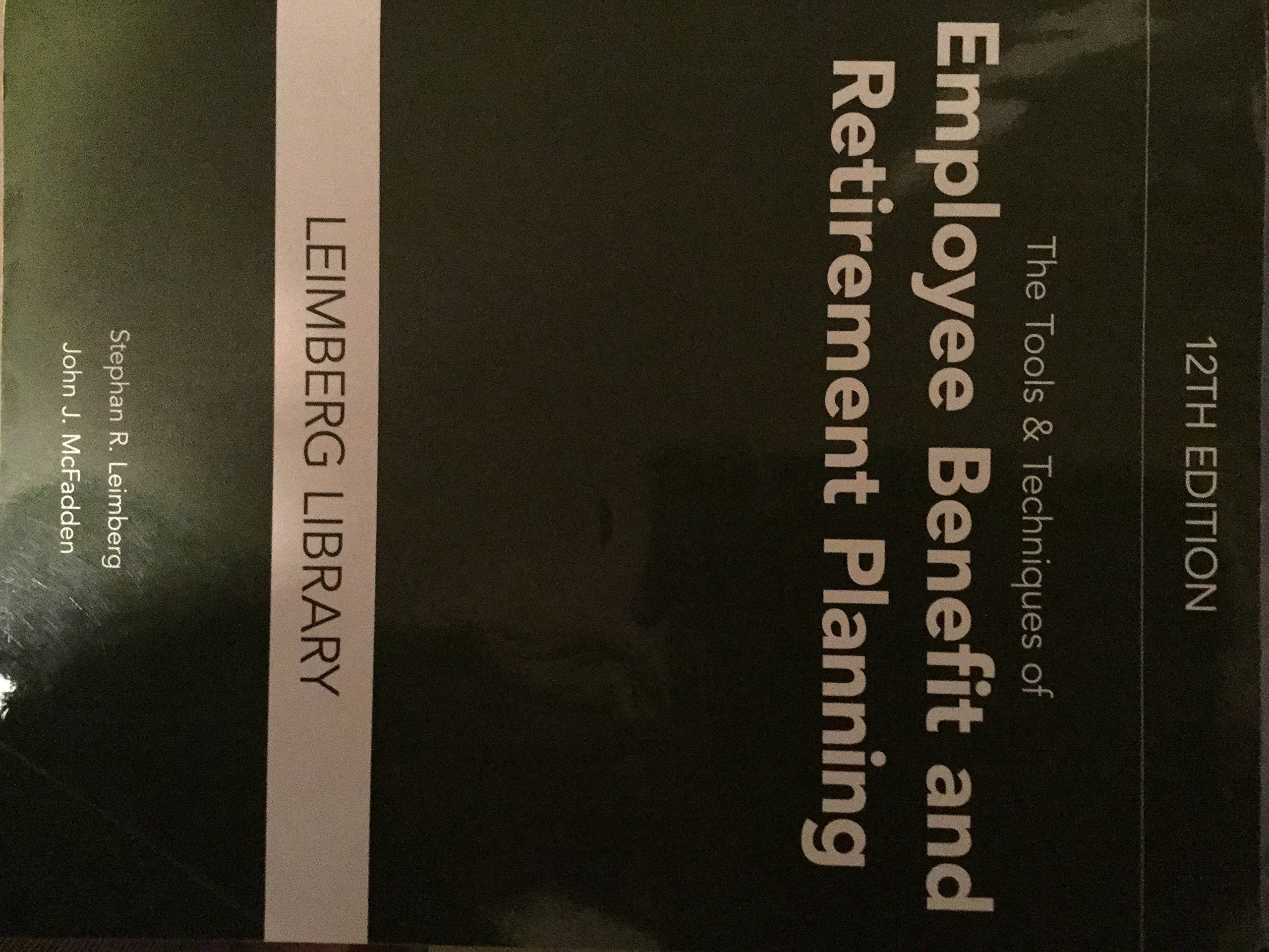 The Tools & Techniques of Employee Benefit and Retirement Planning (Tools and Techniques of Employee Benefit and Retirement Plan,Used