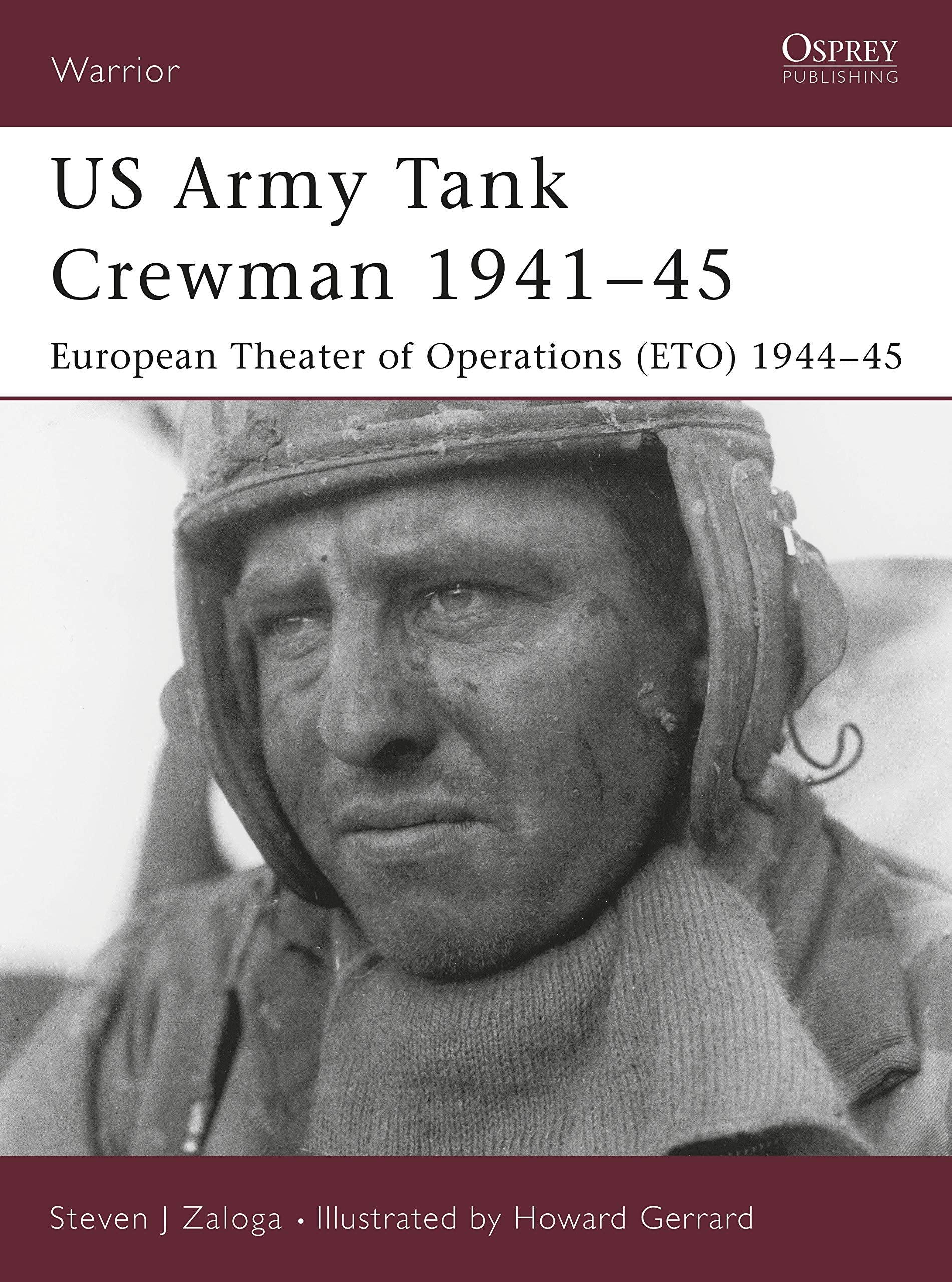 US Army Tank Crewman 194145: European Theater of Operations (ETO) 194445 (Warrior, 78)