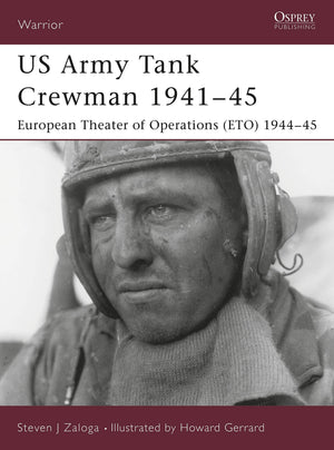 US Army Tank Crewman 194145: European Theater of Operations (ETO) 194445 (Warrior, 78)