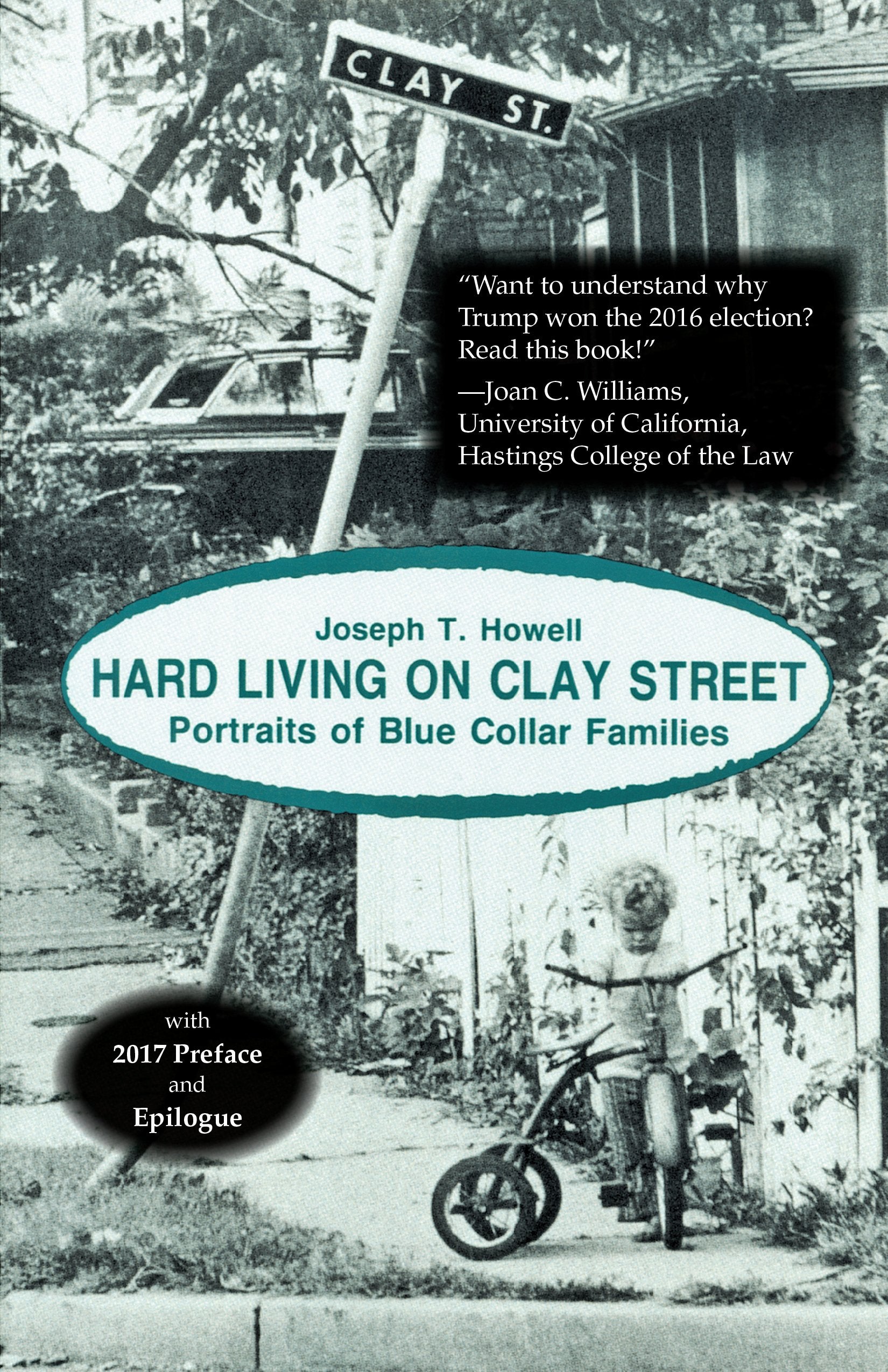 Hard Living on Clay Street: Portraits of Blue Collar Families,New