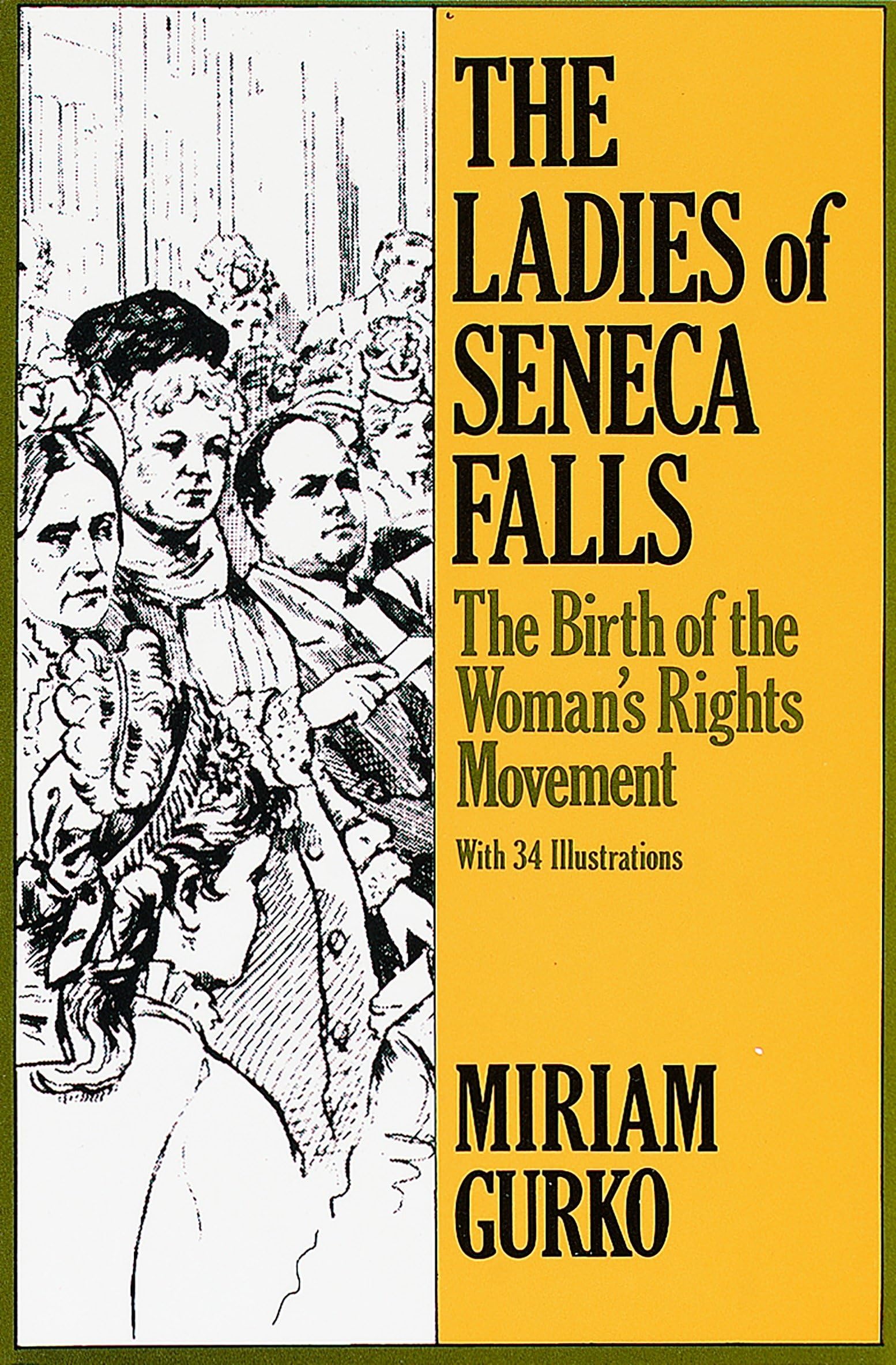 The Ladies of Seneca Falls: The Birth of the Woman's Rights Movement (Studies in the Life of Women),Used