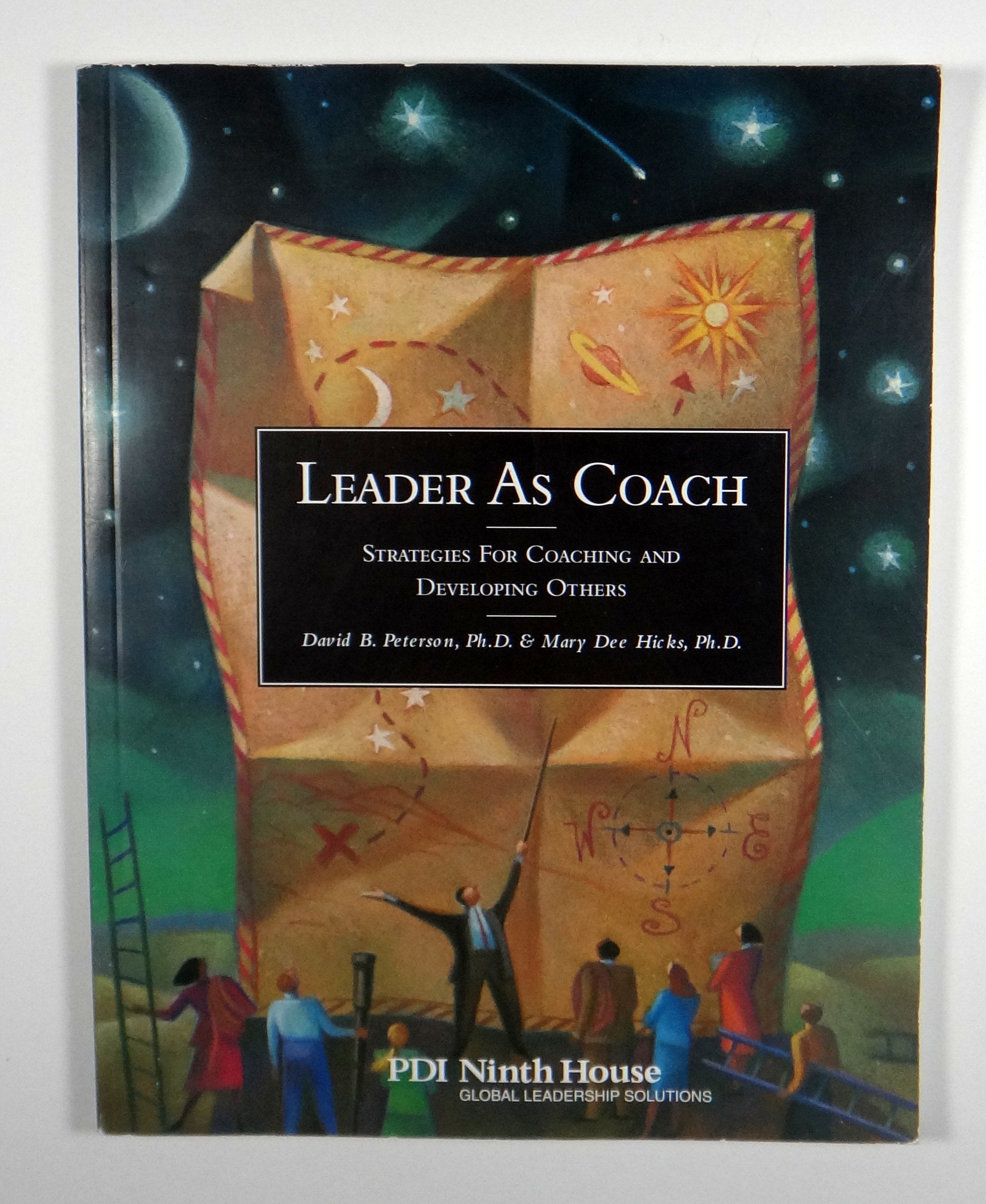 Leader As Coach: Strategies For Coaching & Developing Others-used