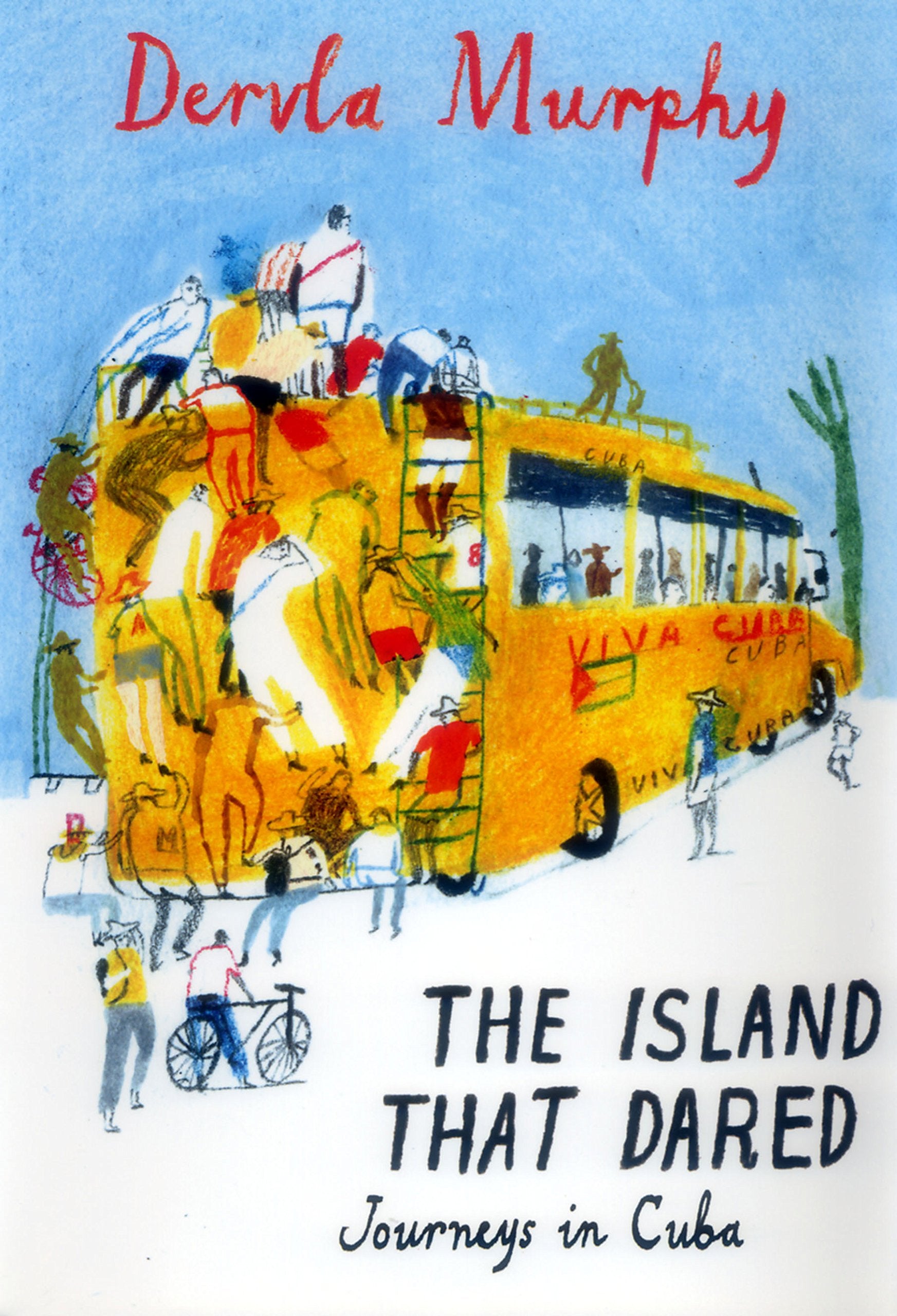 The Island That Dared: Journeys in Cuba,Used