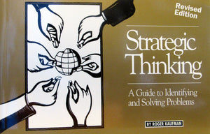 Strategic Thinking: A Guide to Identifying and Solving Problems,Used