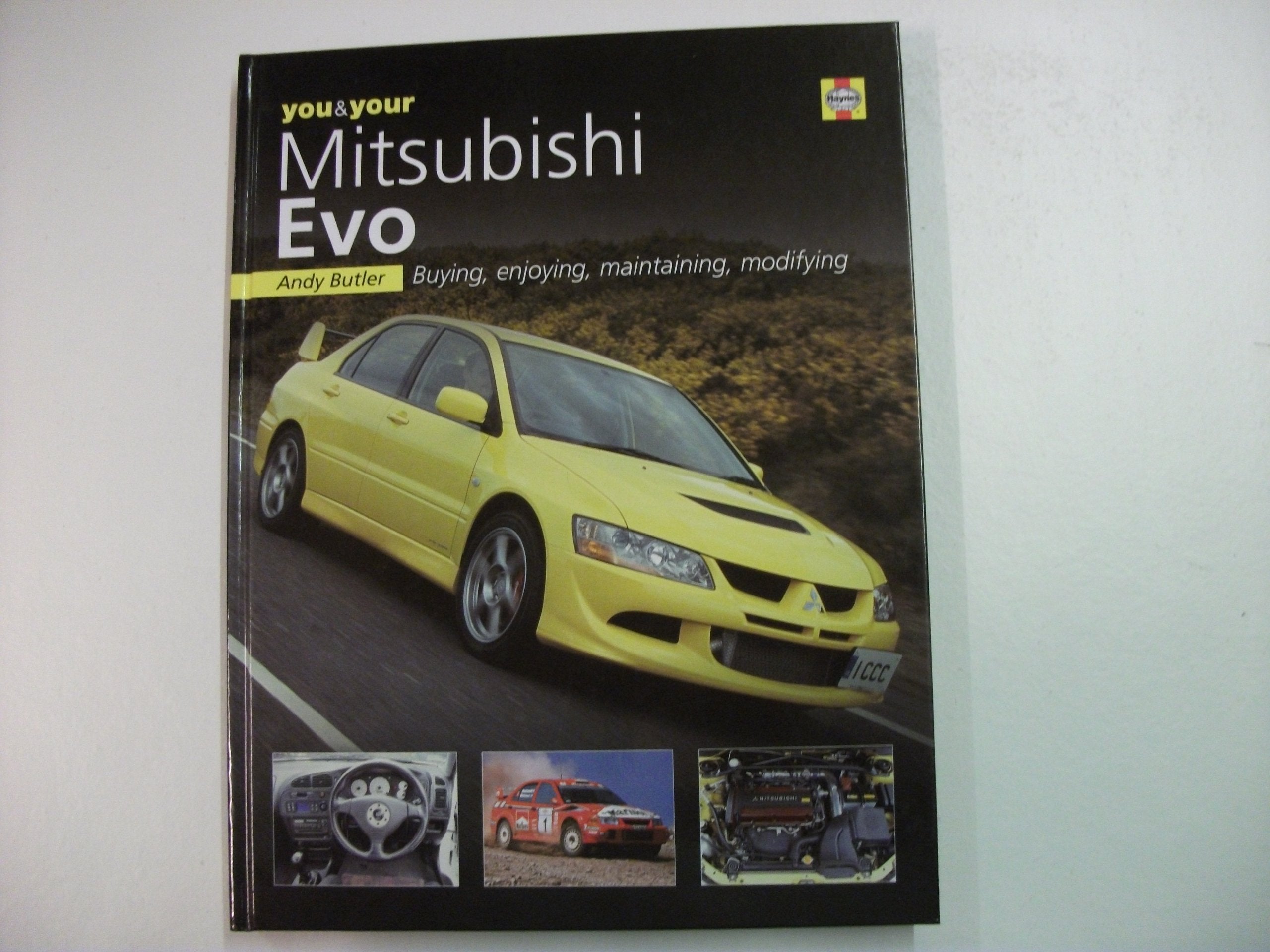 You & Your Mitsubishi Evo: Buying, Enjoying, Maintaining, Modifying