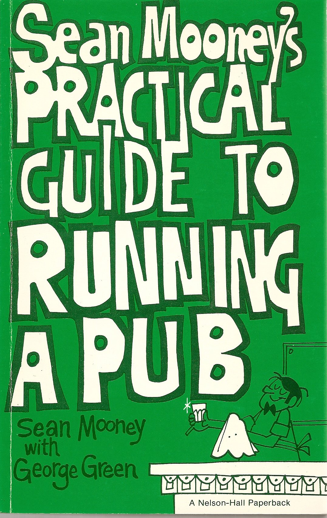 Sean Mooney's Practical Guide to Running a Pub,Used