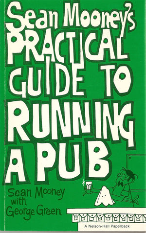 Sean Mooney's Practical Guide to Running a Pub,Used