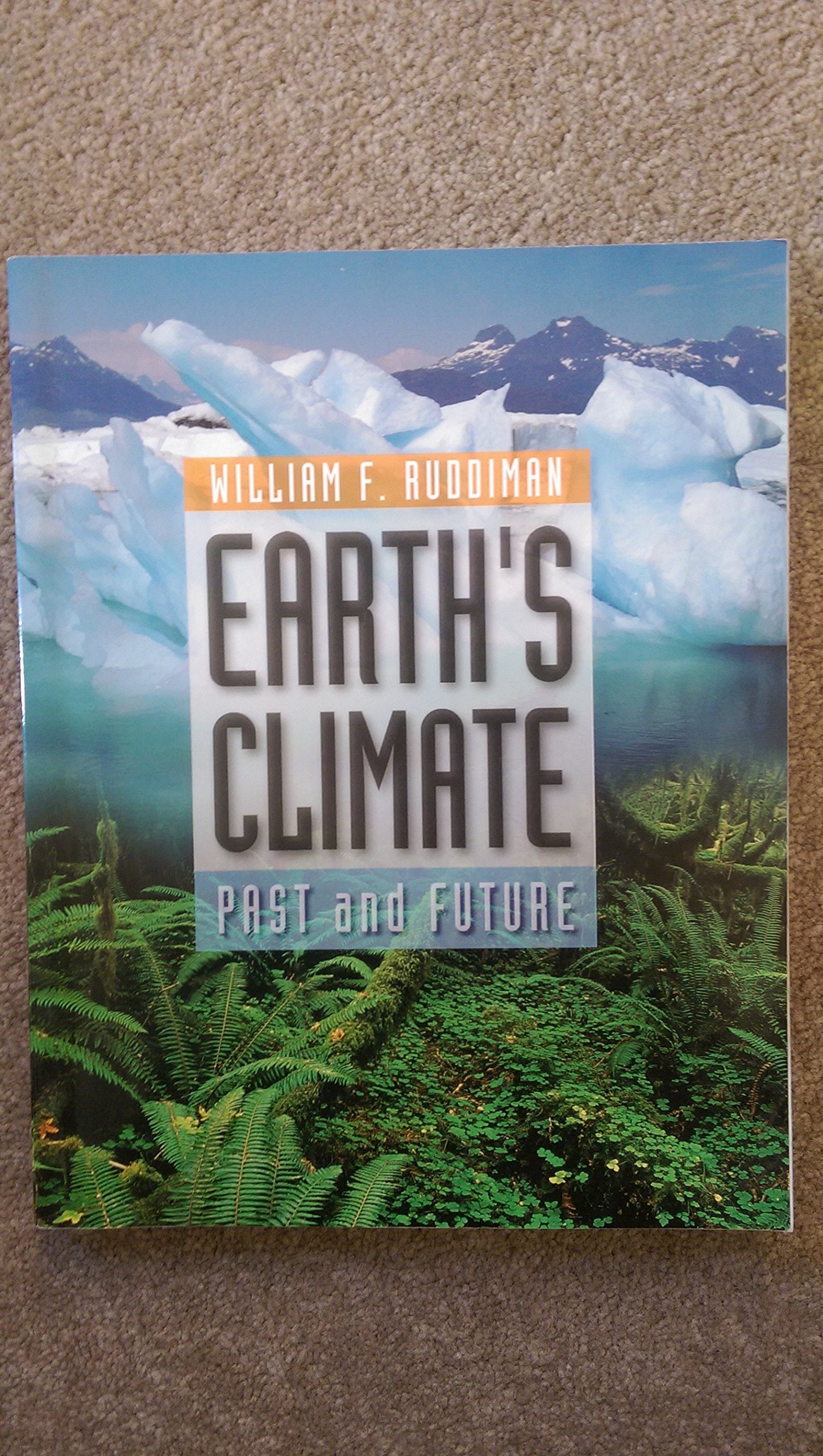 Earth s Climate: Past and Future