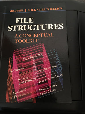 File Structures: A Conceptual Toolkit,New