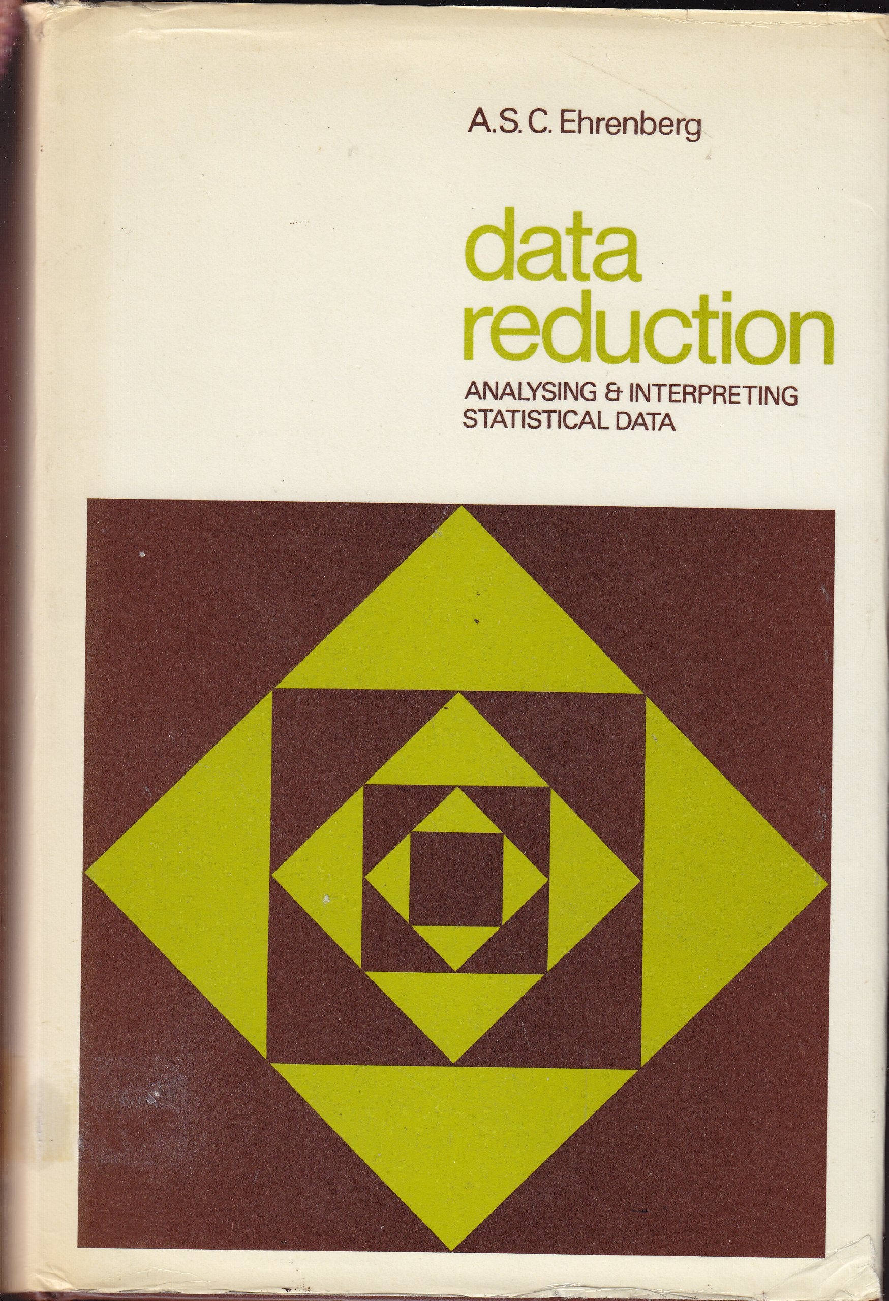 Data Reduction; Analysing and Interpreting Statistical Data,Used