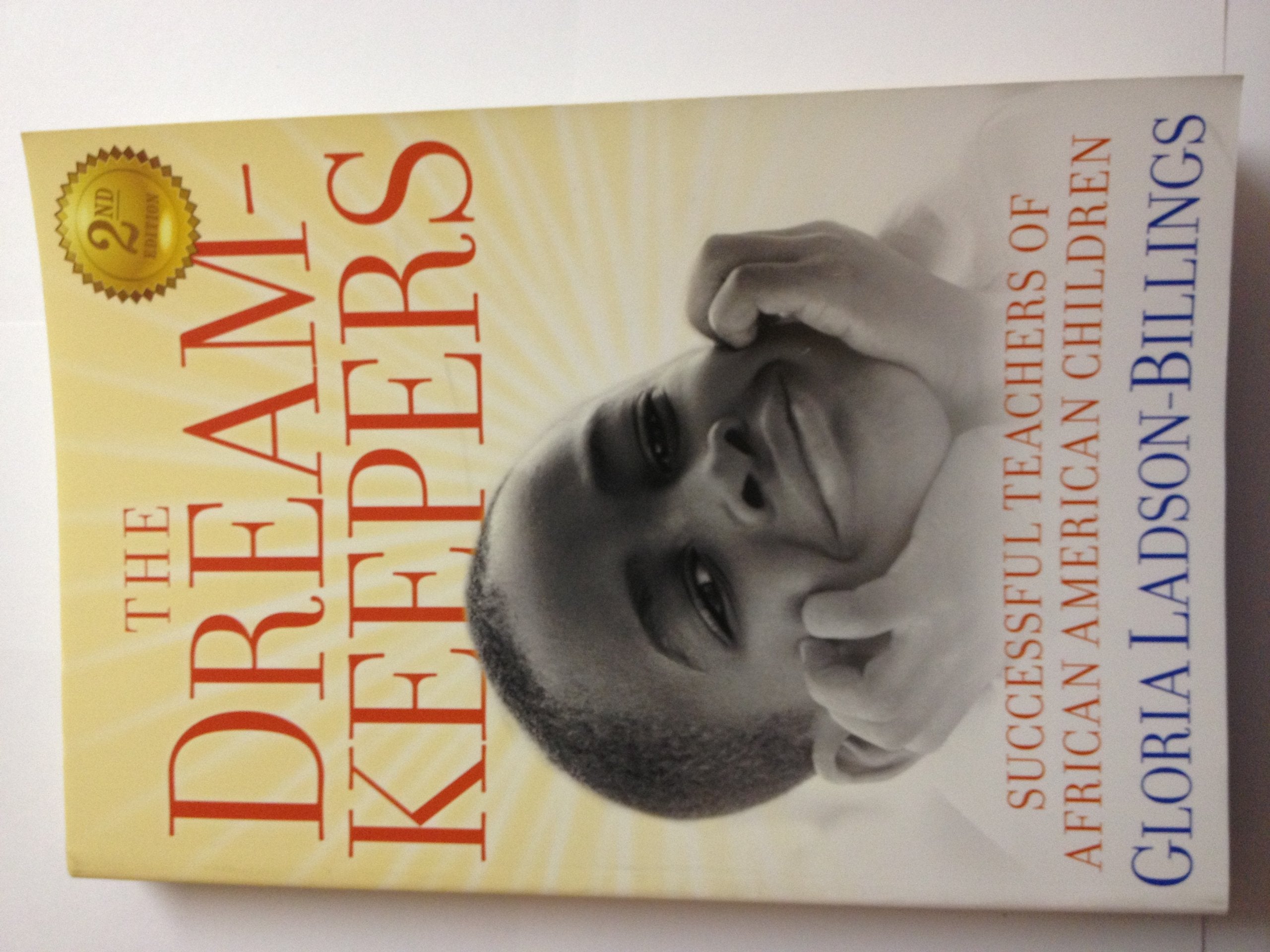 The Dreamkeepers: Successful Teachers Of African American Children, 2Nd Edition,New